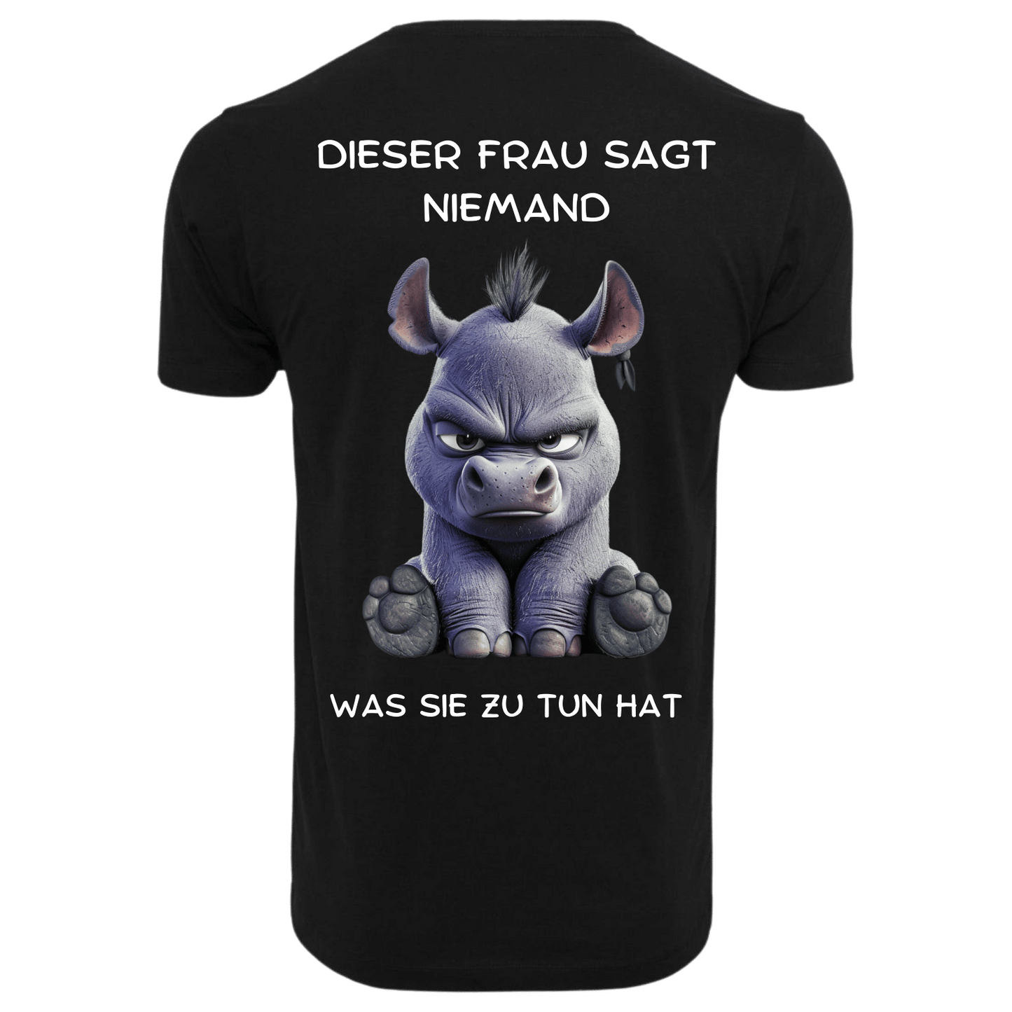 Dieser Frau sagt niemand...T-ShirtUnisex-Lustiger Spruch