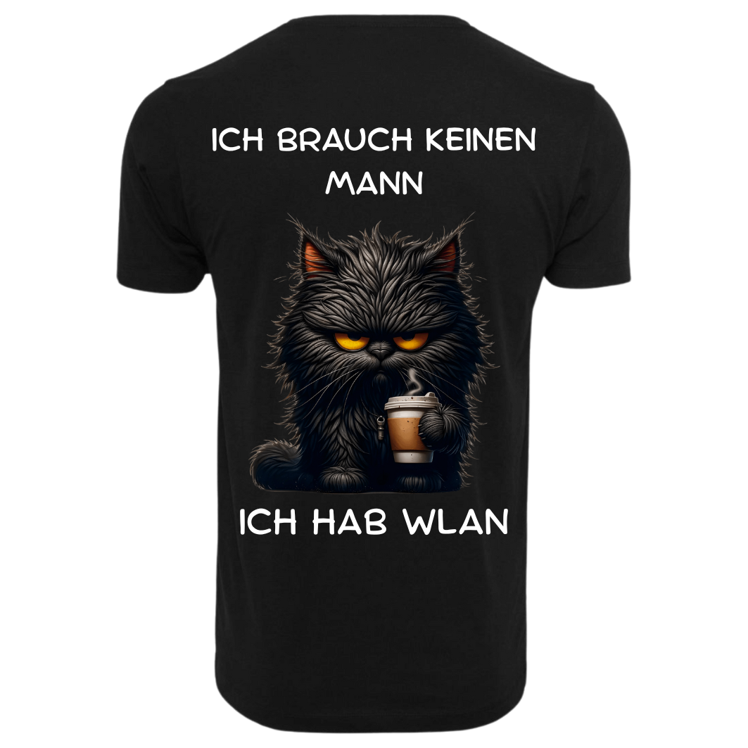 Ich brauche keinen Mann...T-ShirtUnisex-Lustiger Spruch