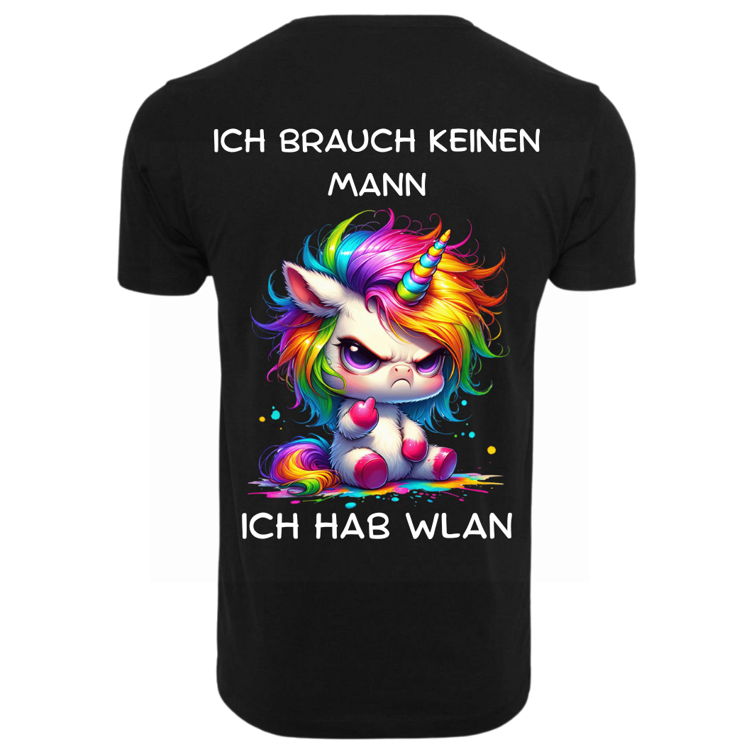 Ich brauche keinen Mann...T-ShirtUnisex-Lustiger Spruch