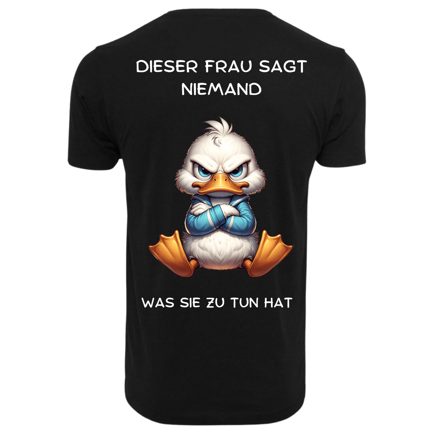 Dieser Frau sagt niemand...T-ShirtUnisex-Lustiger Spruch
