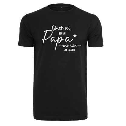 Shirt Glück ist einen Papa wie Dich zu haben
