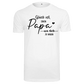 Shirt Glück ist einen Papa wie Dich zu haben