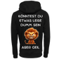 Könntest du etwas leiser dumm sein...-Hoodie Unisex-Lustiger Spruch