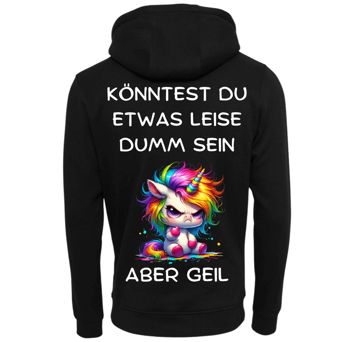 Könntest du etwas leiser dumm sein