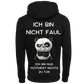 Ich bin nicht Faul...-Hoodie Unisex-Lustiger Spruch