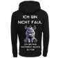 Ich bin nicht Faul...-Hoodie Unisex-Lustiger Spruch