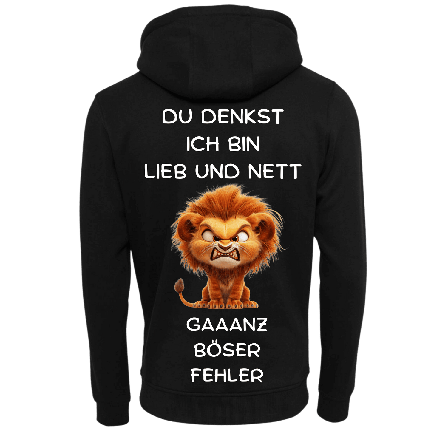 Du denkst Ich bin Lieb und nett...-Hoodie Unisex-Lustiger Spruch