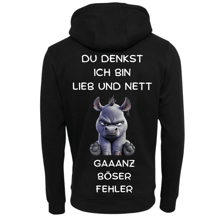 Du denkst Ich bin Lieb und nett