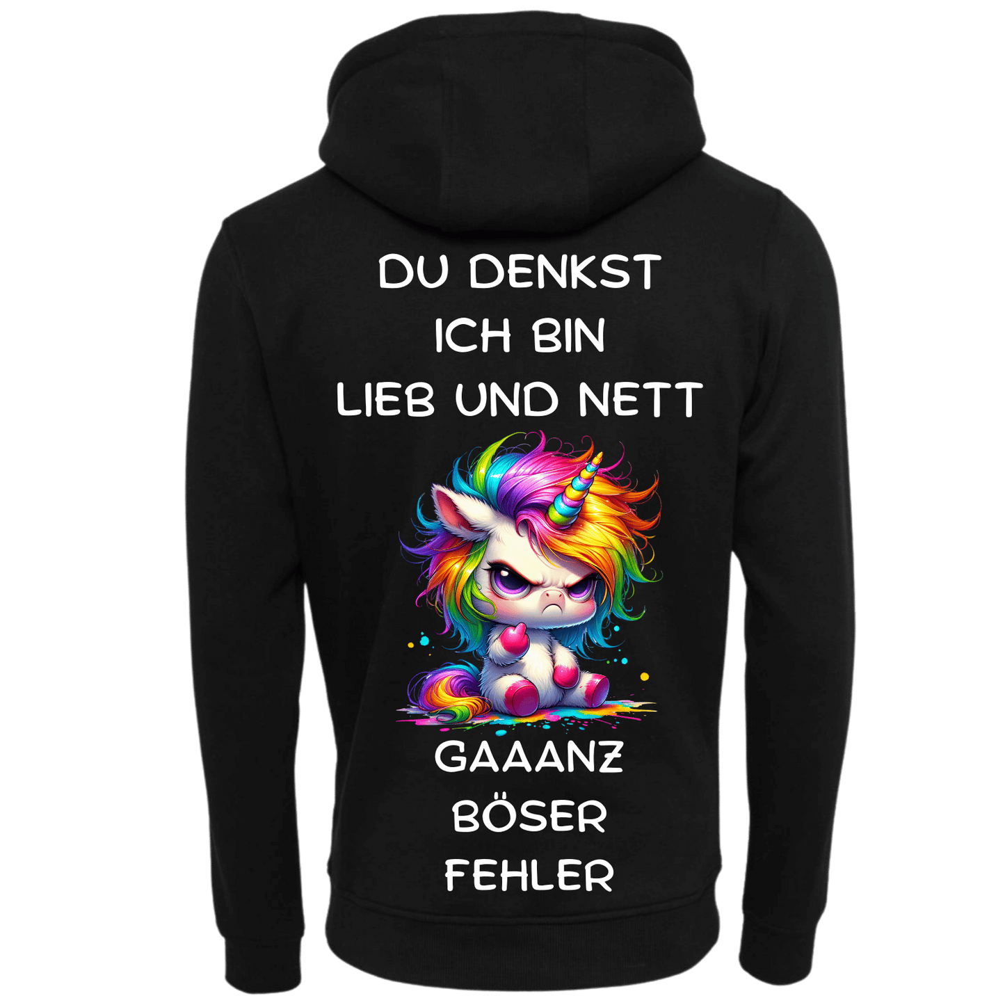 Du denkst Ich bin Lieb und nett...-Hoodie Unisex-Lustiger Spruch