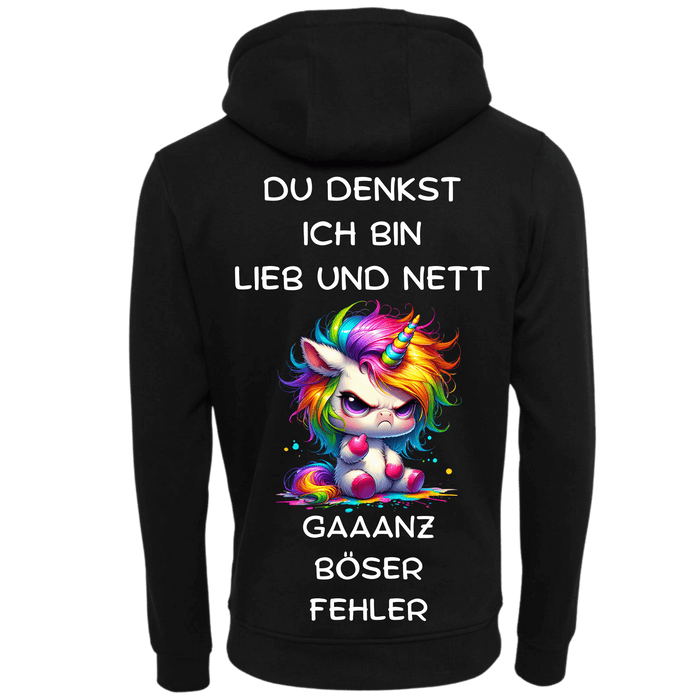 Du denkst Ich bin Lieb und nett