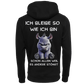 Ich bleibe so wie ich bin...-Hoodie Unisex-Lustiger Spruch