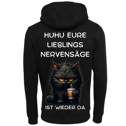 HUHU eure Lieblings Nervensäge ist wieder da...-Hoodie Unisex-Lustiger Spruch