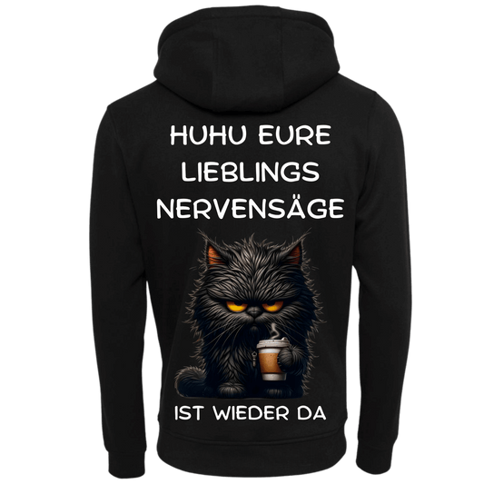 HUHU eure Lieblings Nervensäge ist wieder da...-Hoodie Unisex-Lustiger Spruch