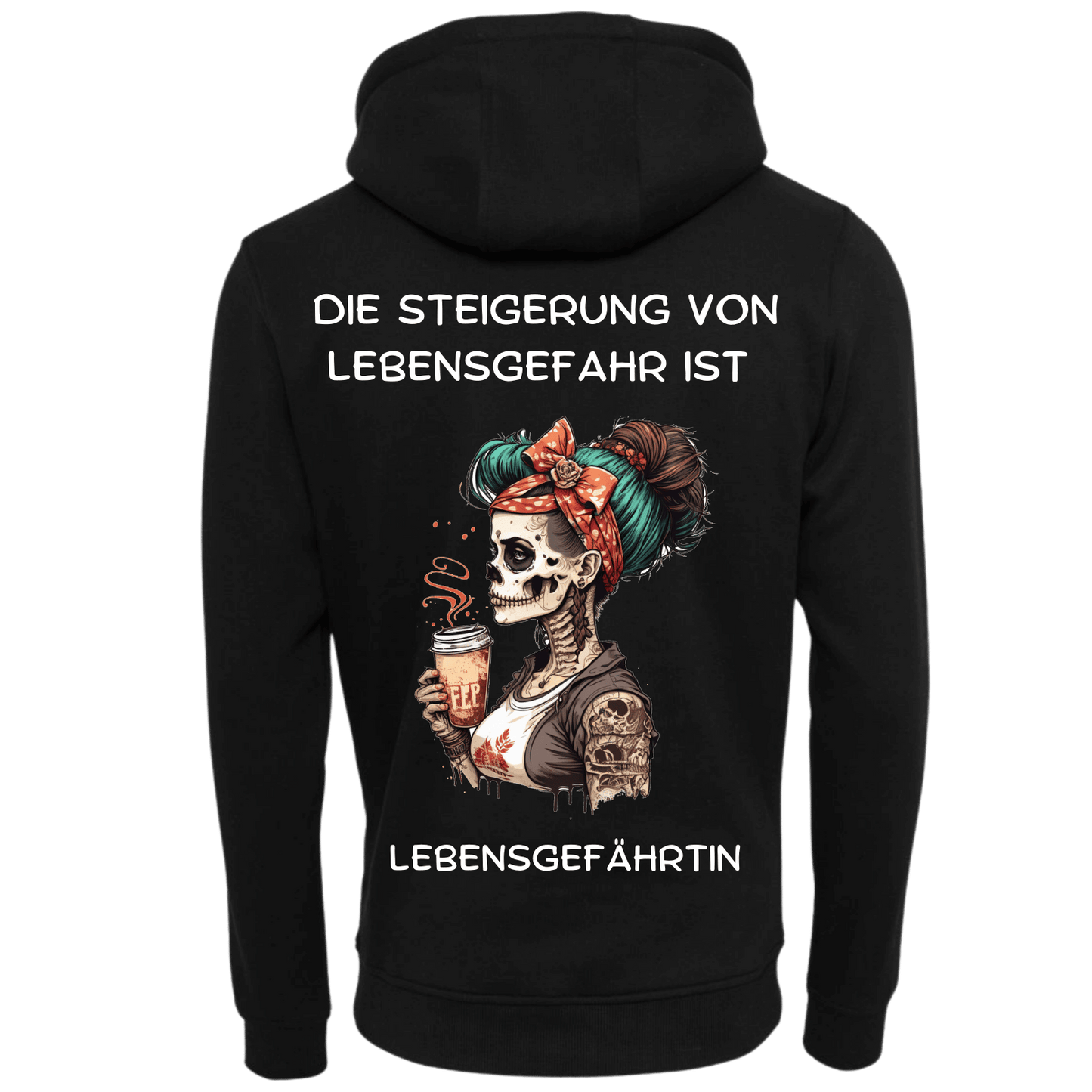 Die Steigerung von Lebensgefahr ist...-Hoodie Unisex-Lustiger Spruch