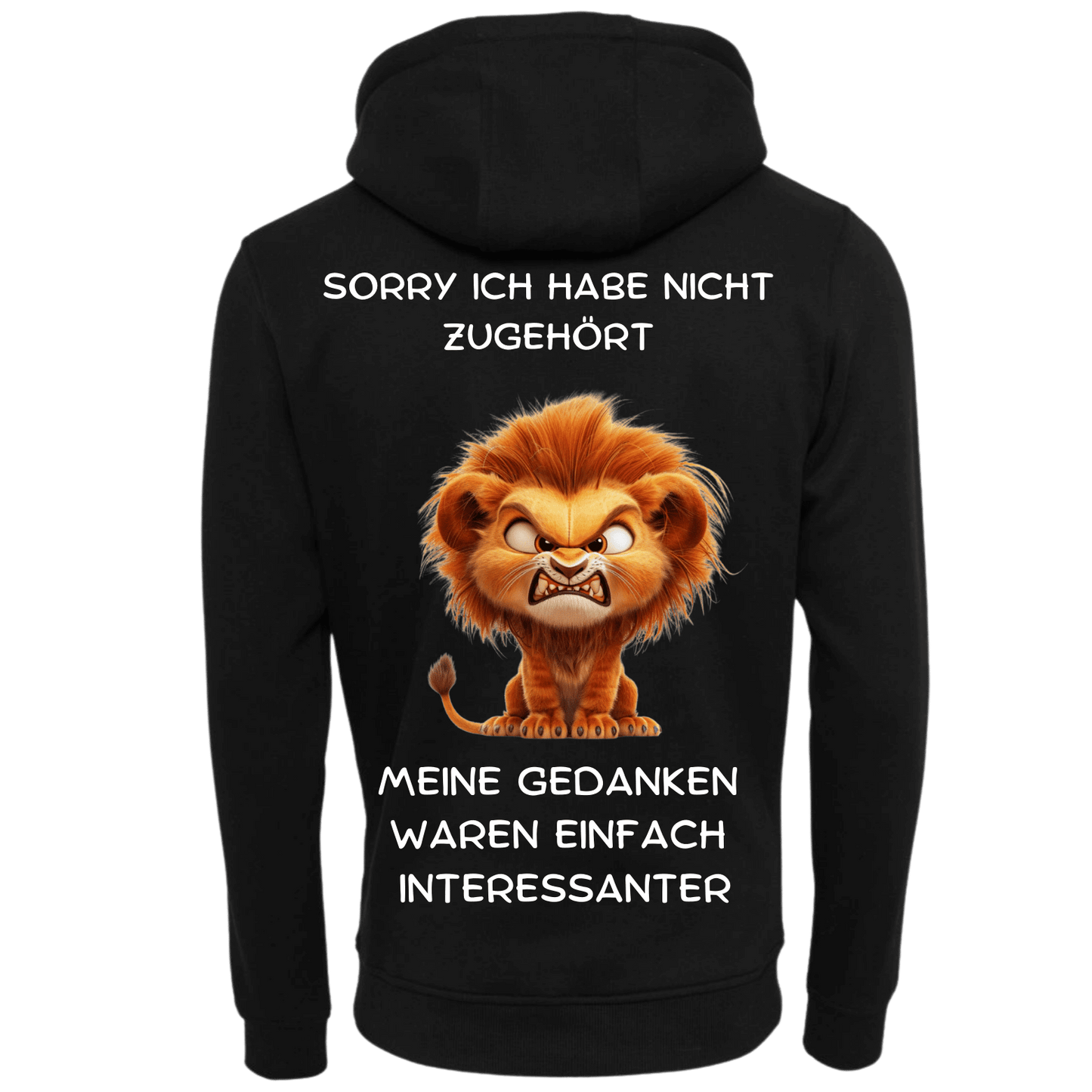 Sorry ich habe nicht zugehört...-Hoodie Unisex-Lustiger Spruch