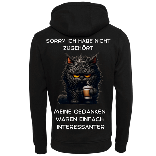 Sorry ich habe nicht zugehört...-Hoodie Unisex-Lustiger Spruch