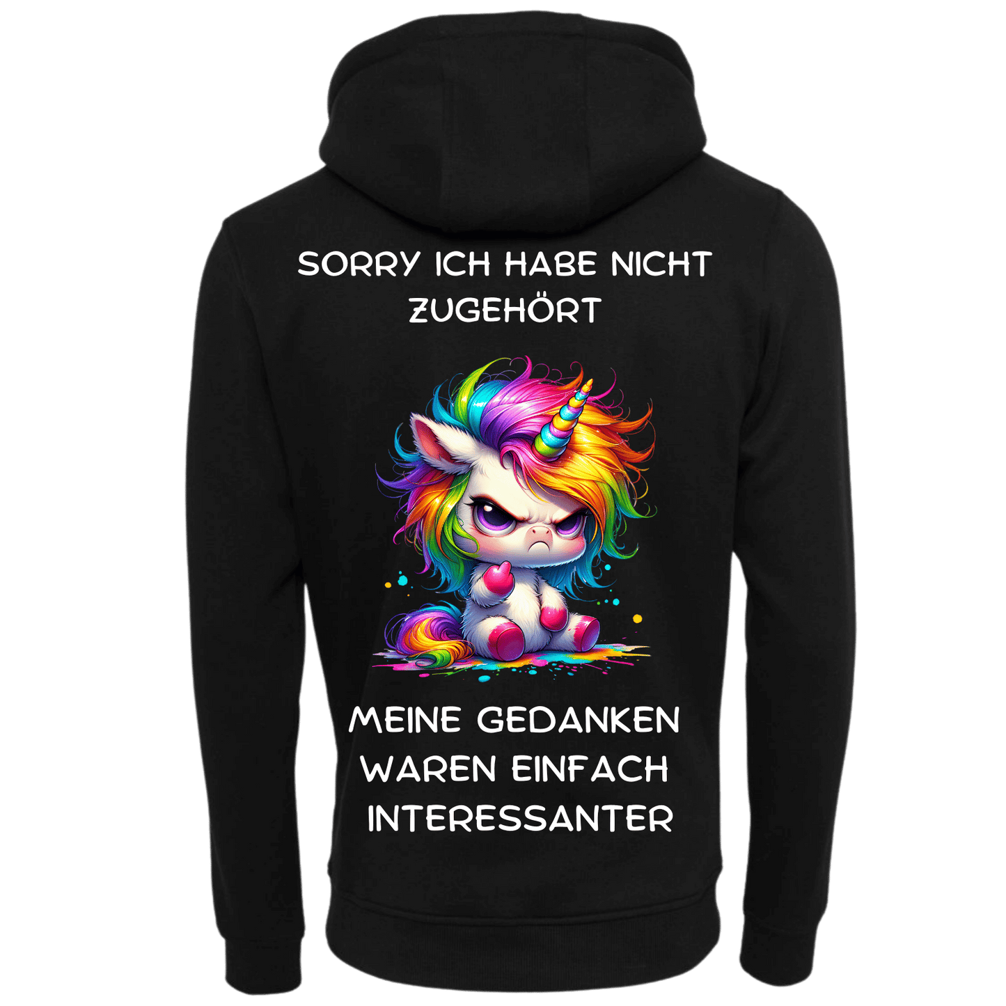 Sorry ich habe nicht zugehört...-Hoodie Unisex-Lustiger Spruch