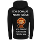 Ich schaue nicht böse...-Hoodie Unisex-Lustiger Spruch
