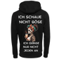 Ich schaue nicht böse...-Hoodie Unisex-Lustiger Spruch