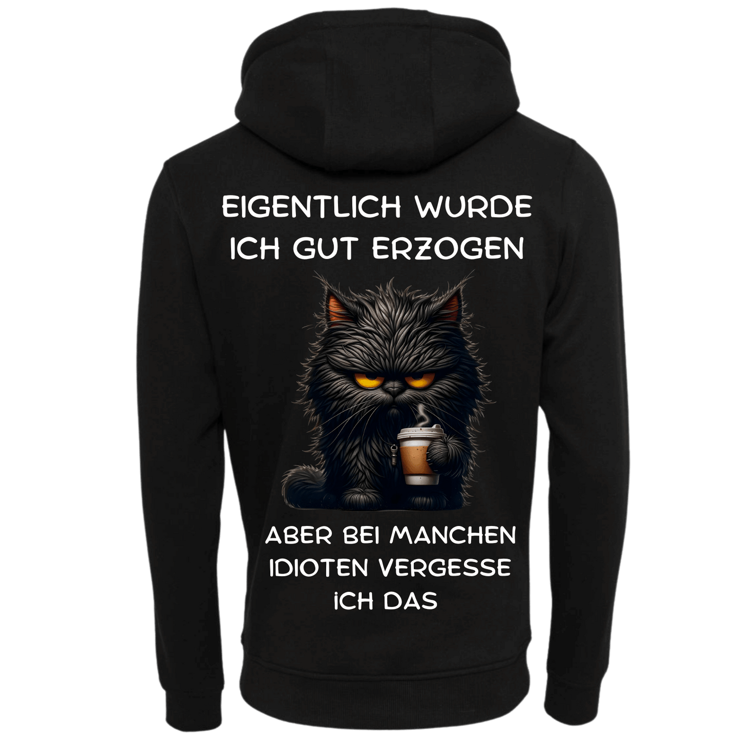 Eigentlich wurde ich gut Erzogen...-Hoodie Unisex-Lustiger Spruch