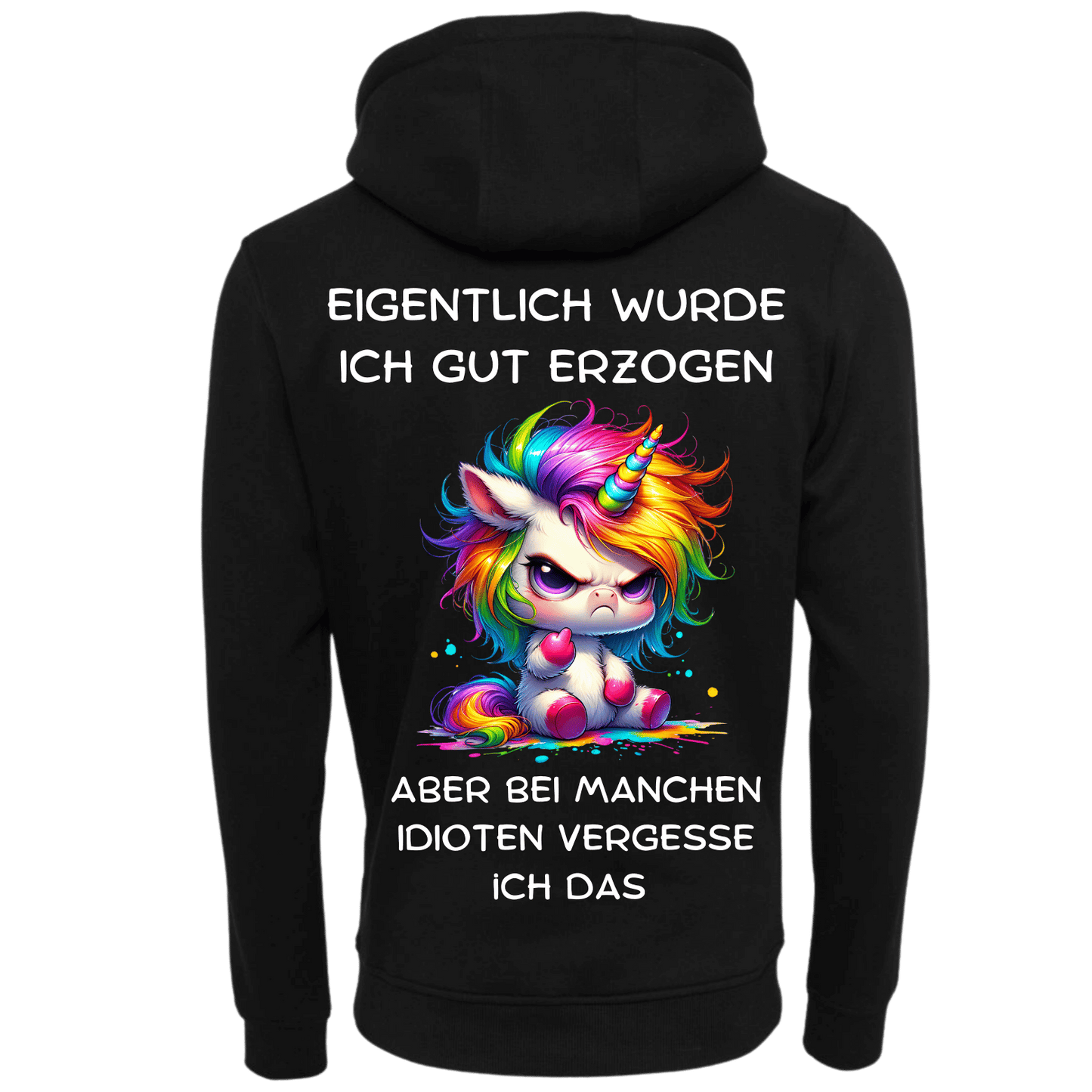 Eigentlich wurde ich gut Erzogen...-Hoodie Unisex-Lustiger Spruch