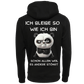 Ich bleibe so wie ich bin...-Hoodie Unisex-Lustiger Spruch