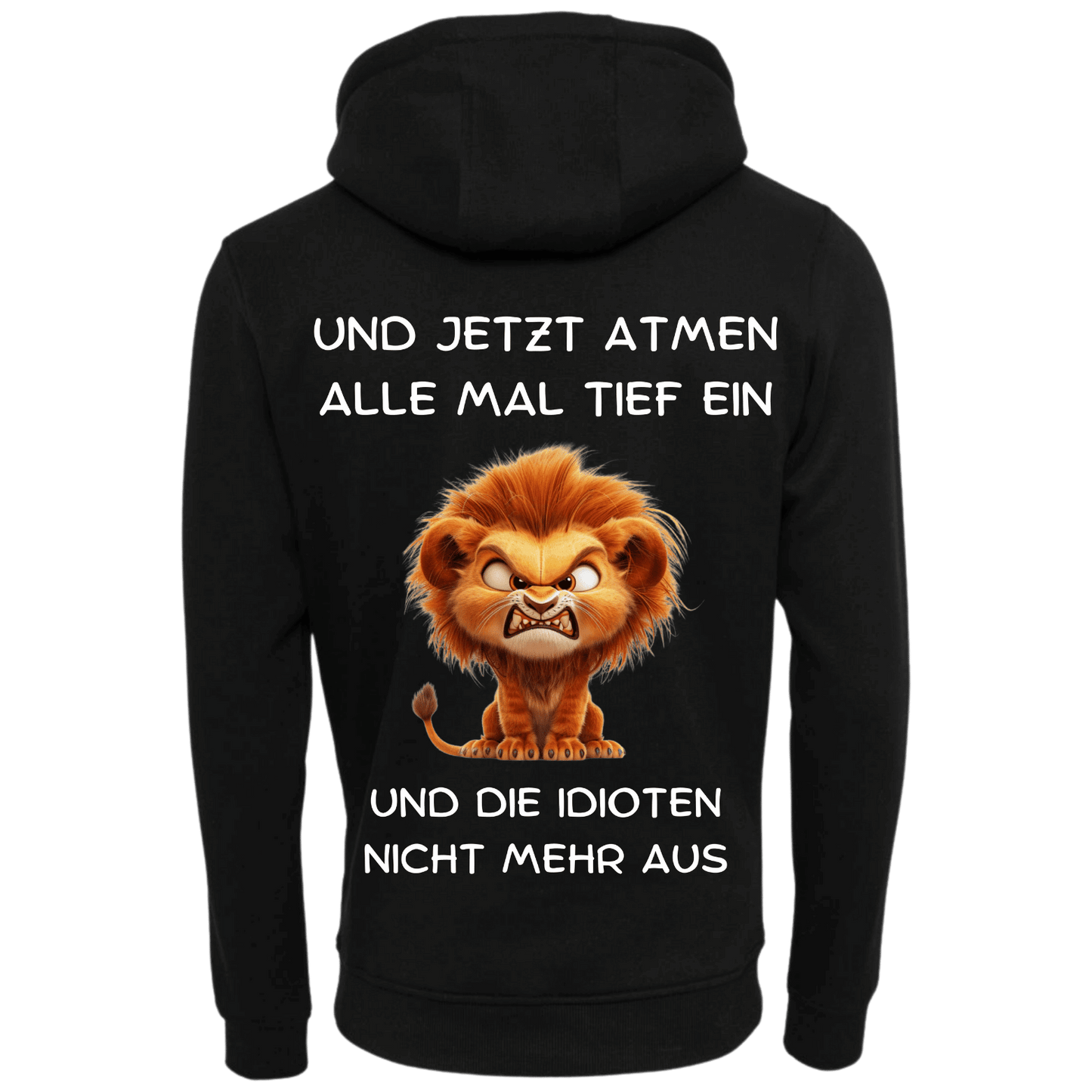 Und jetzt Atmen alle tief ein...-Hoodie Unisex-Lustiger Spruch
