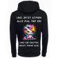 Und jetzt Atmen alle tief ein...-Hoodie Unisex-Lustiger Spruch
