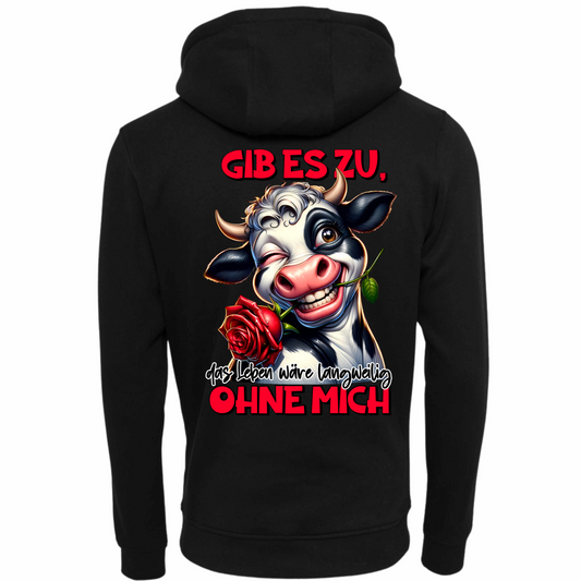 Gib es zu ohne mich | Premium Hoodie Unisex