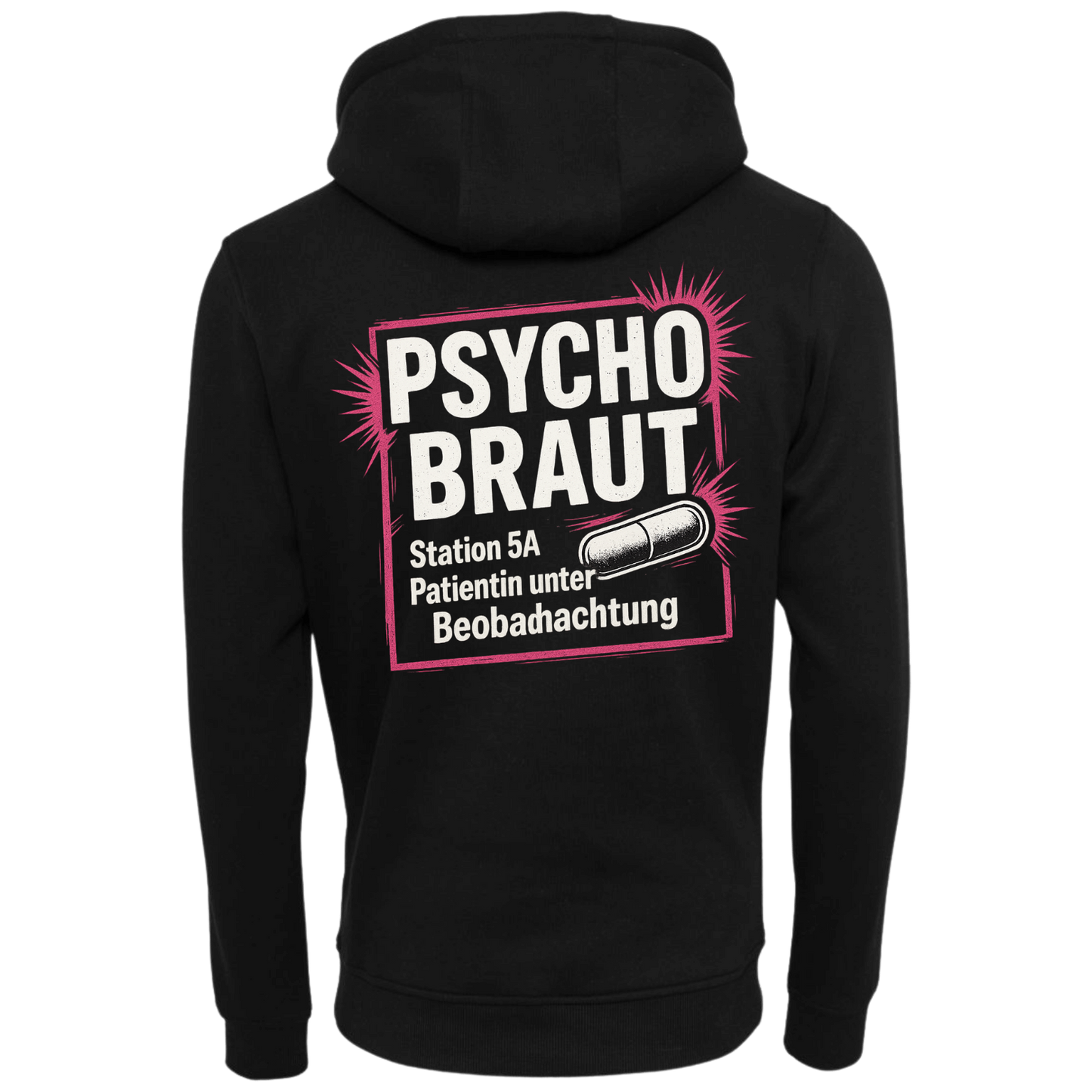 Psychobraut...-Hoodie Unisex-Lustiger Spruch