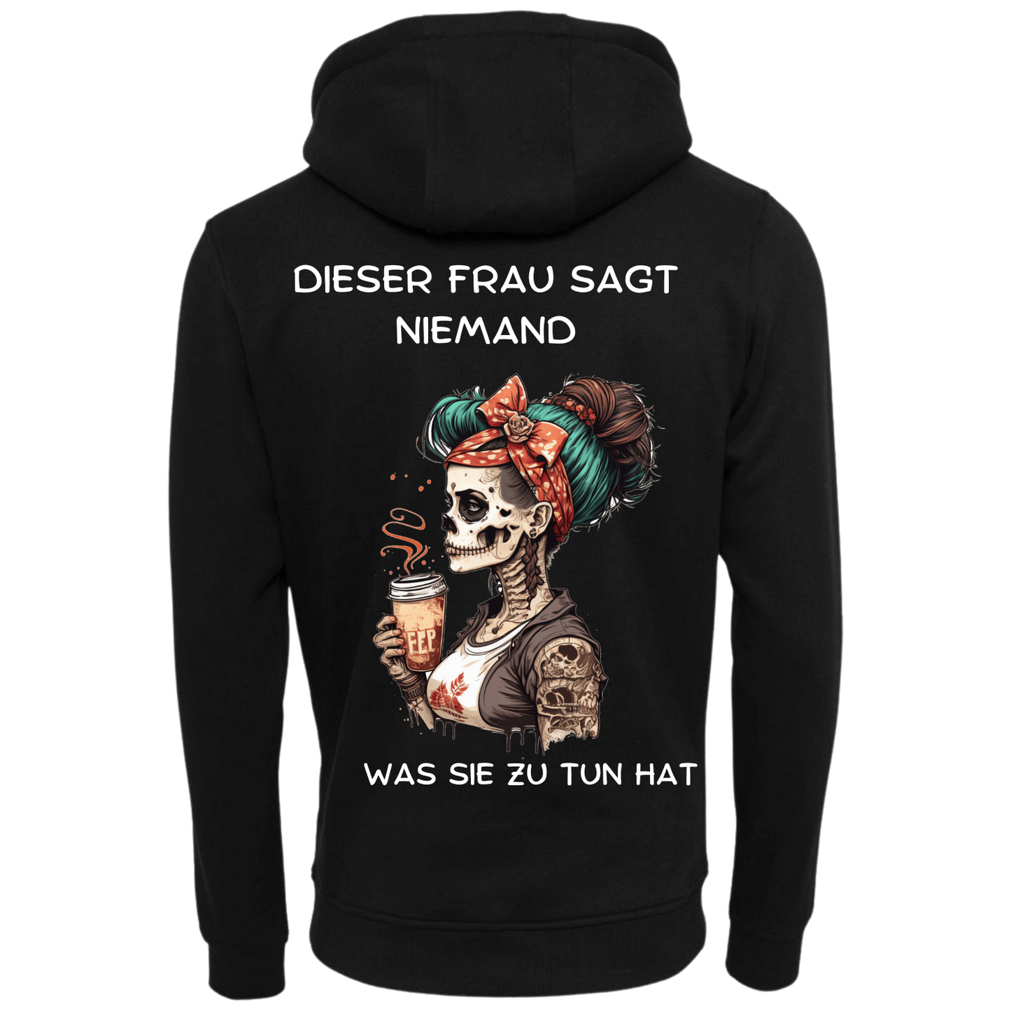 Dieser Frau sagt niemand...-Hoodie Unisex-Lustiger Spruch