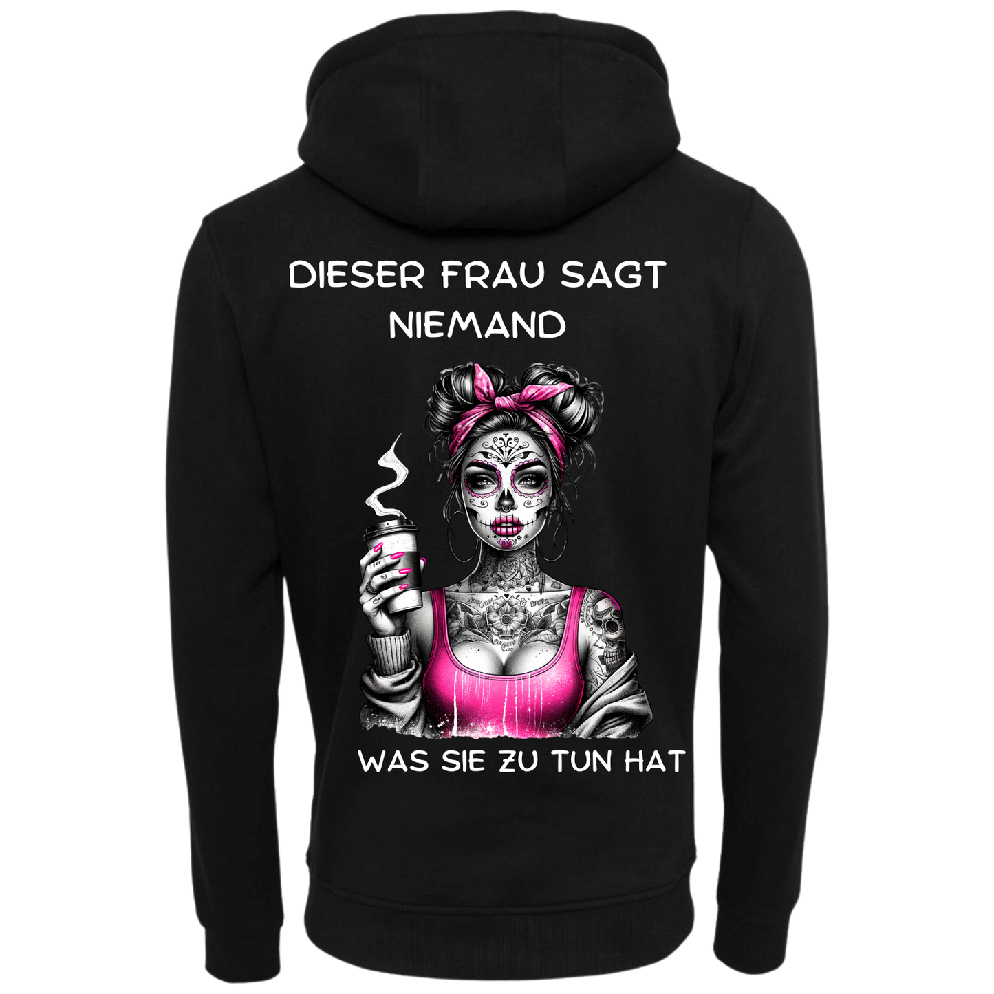 Dieser Frau sagt niemand...-Hoodie Unisex-Lustiger Spruch