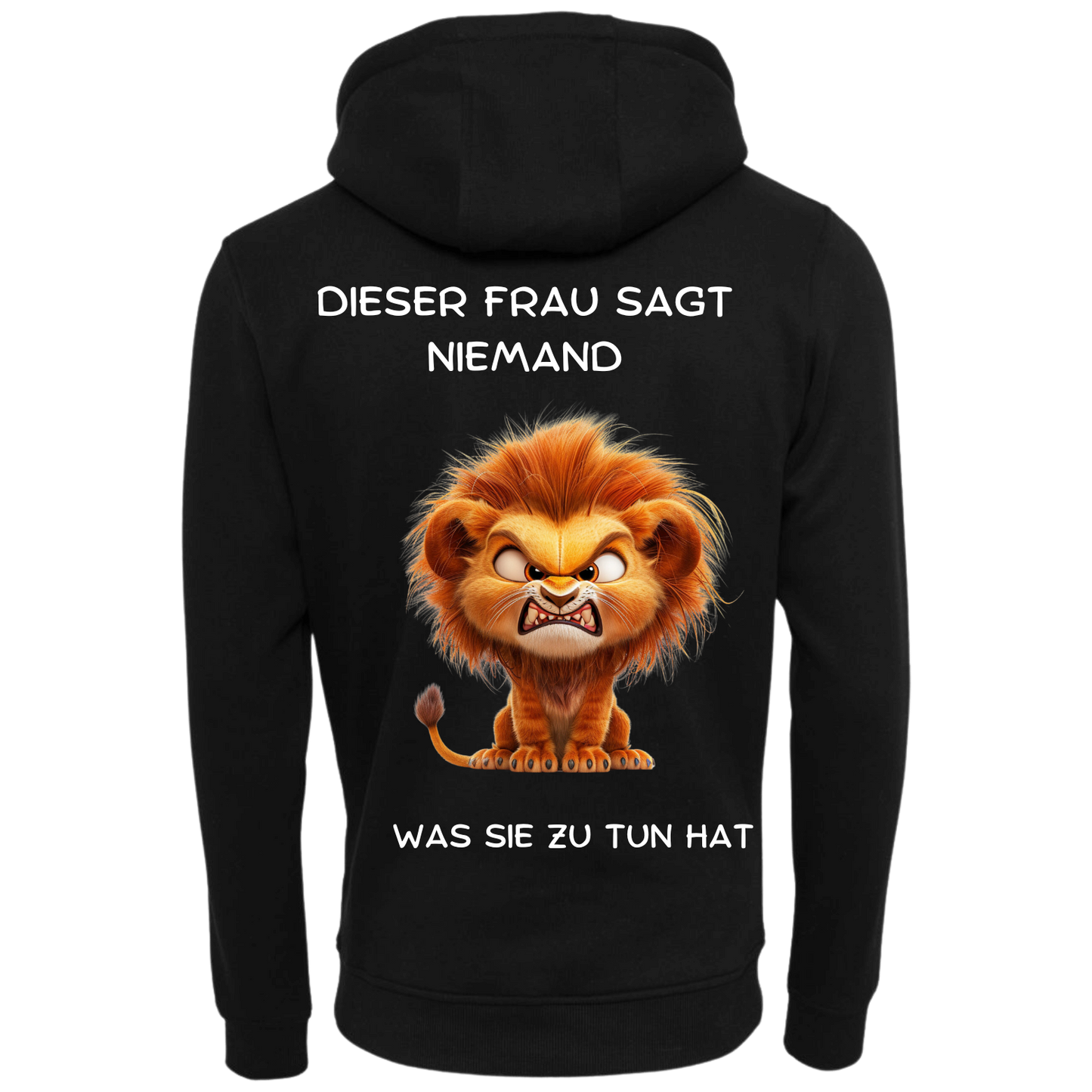 Dieser Frau sagt niemand...-Hoodie Unisex-Lustiger Spruch