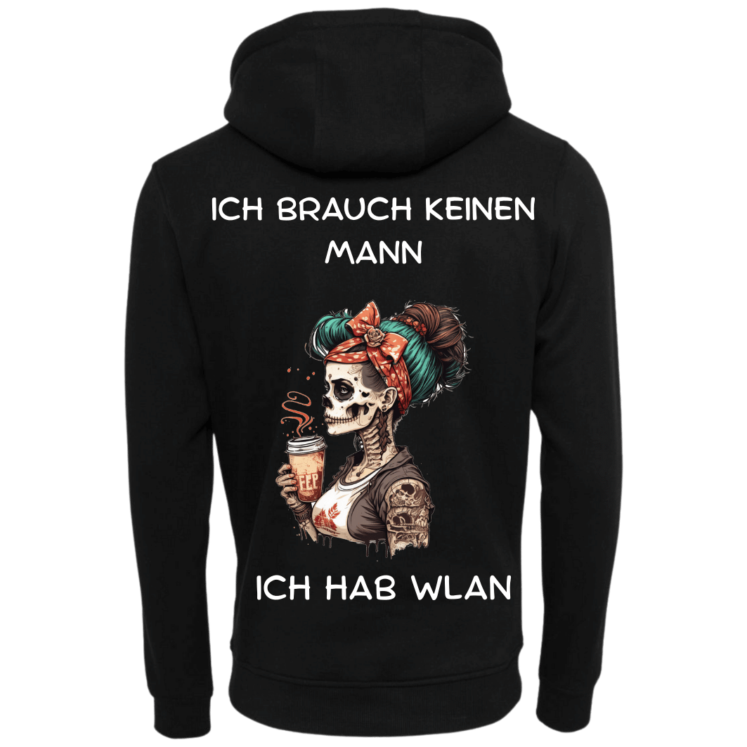 Ich brauche keinen Mann Ich habe WLAN...Hoodie Unisex-Lustiger Spruch