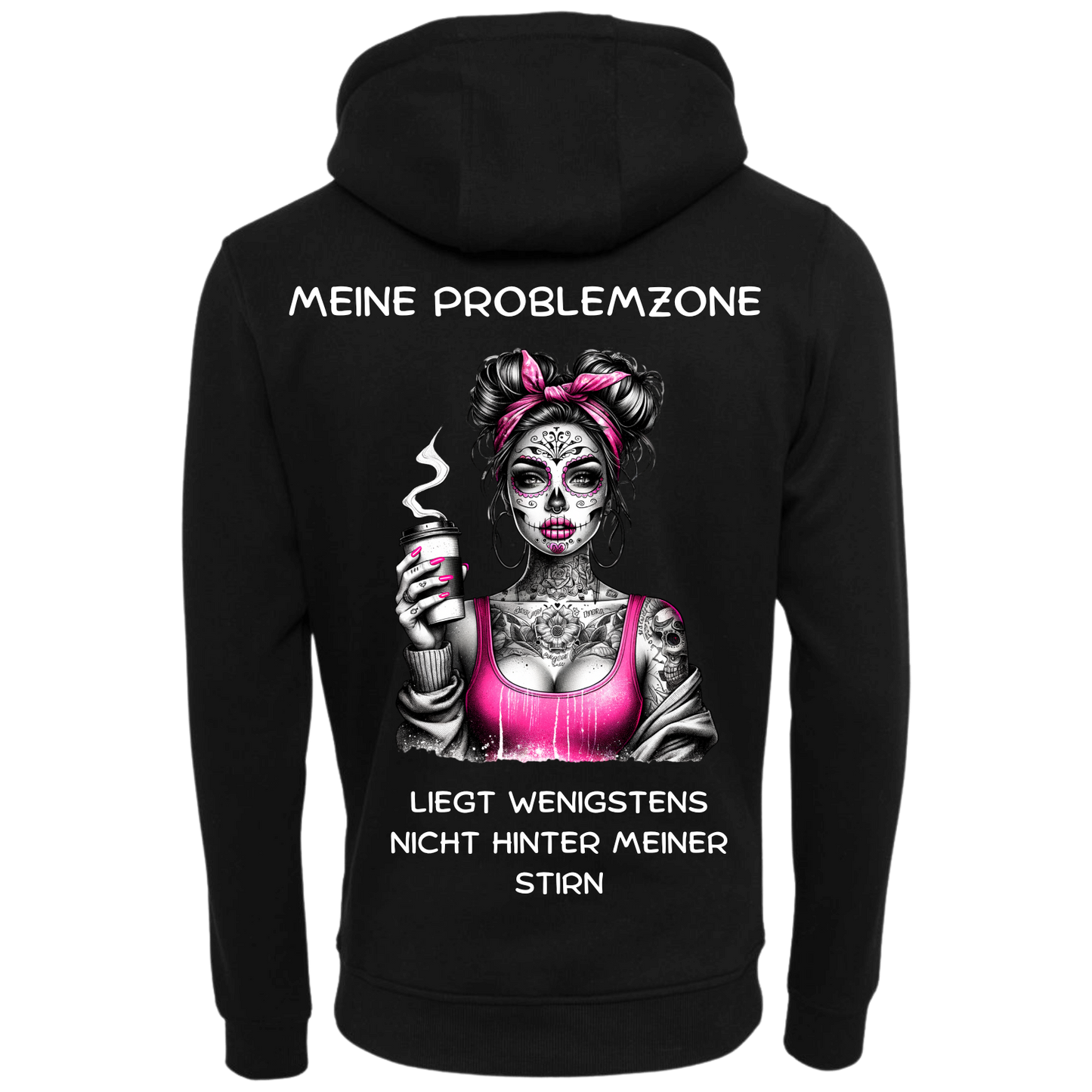 Meine Problemzone...-Hoodie Unisex-Lustiger Spruch