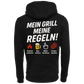 Mein Grill meine Regeln!