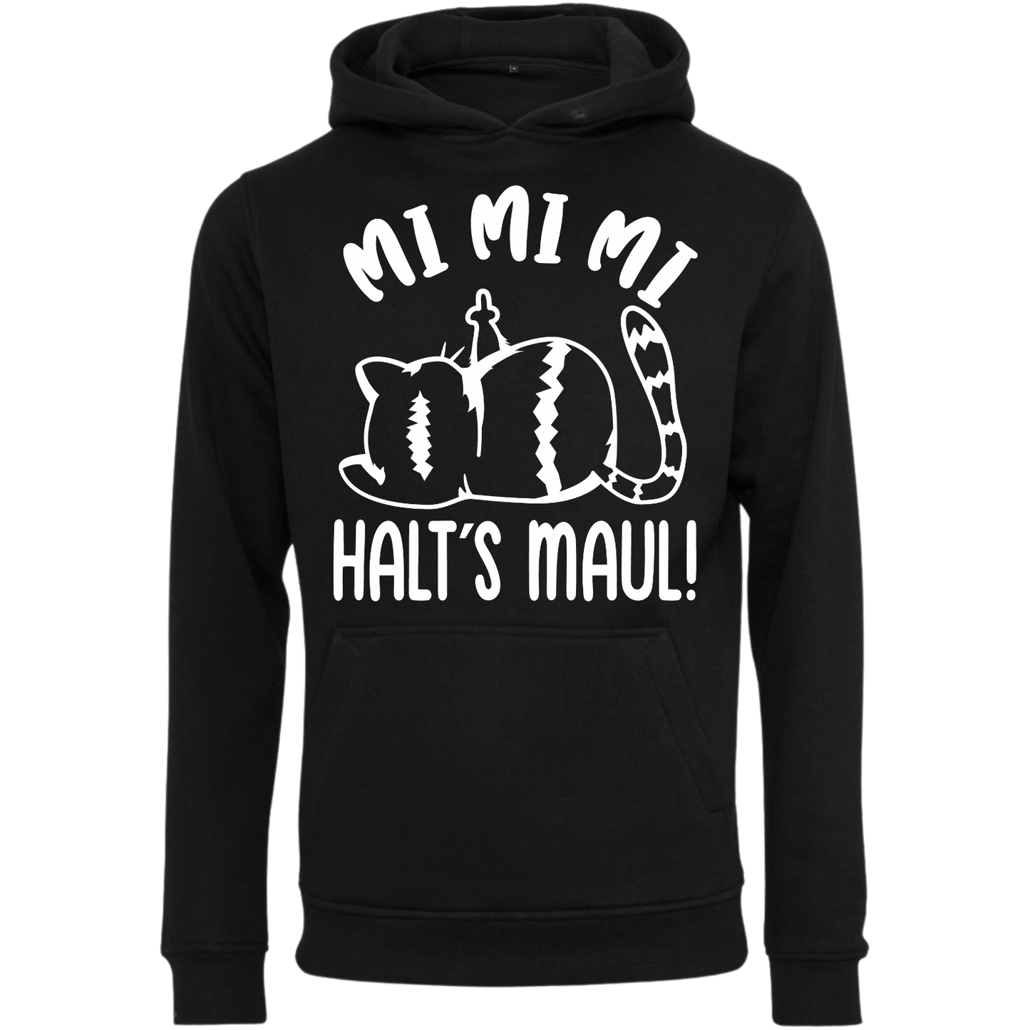 Hoodie MI MI MI Halts Maul