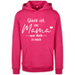 Hoodie Glück ist so eine Mama wie dich zu haben
