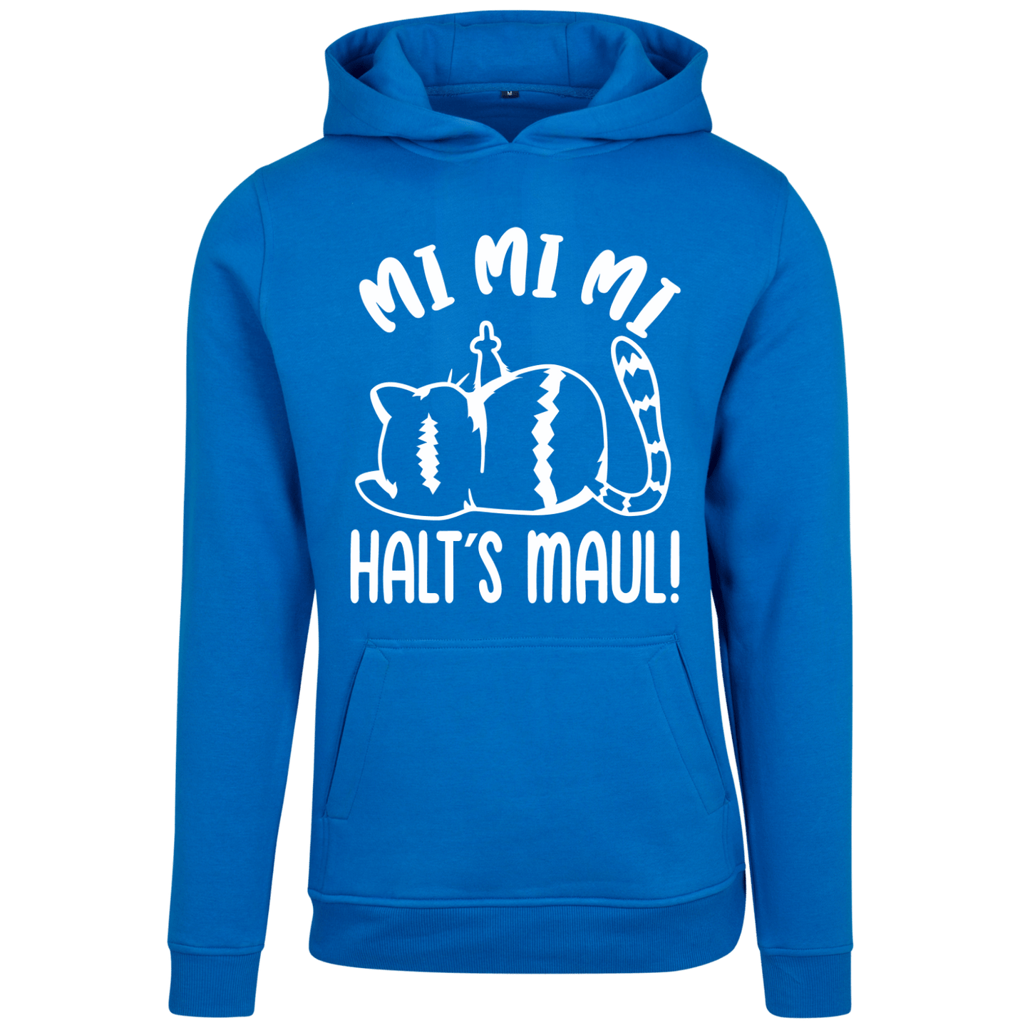 Hoodie MI MI MI Halts Maul