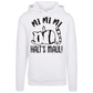 Hoodie MI MI MI Halts Maul