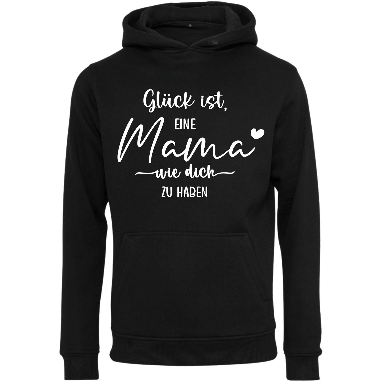 Hoodie Glück ist so eine Mama wie dich zu haben