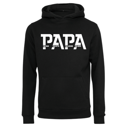 Hoodie Papa The Man The Myth The Legend The Hero