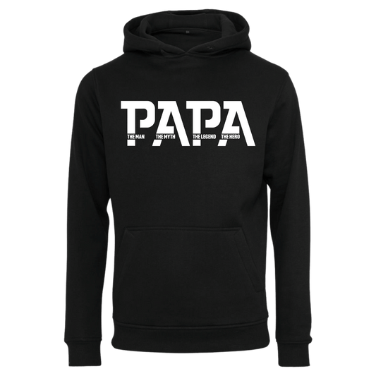 Hoodie Papa The Man The Myth The Legend The Hero