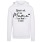 Hoodie Glück ist so eine Mama wie dich zu haben
