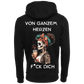 Von ganzem Herzen...-Hoodie Unisex-Lustiger Spruch