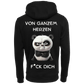 Von ganzem Herzen...-Hoodie Unisex-Lustiger Spruch