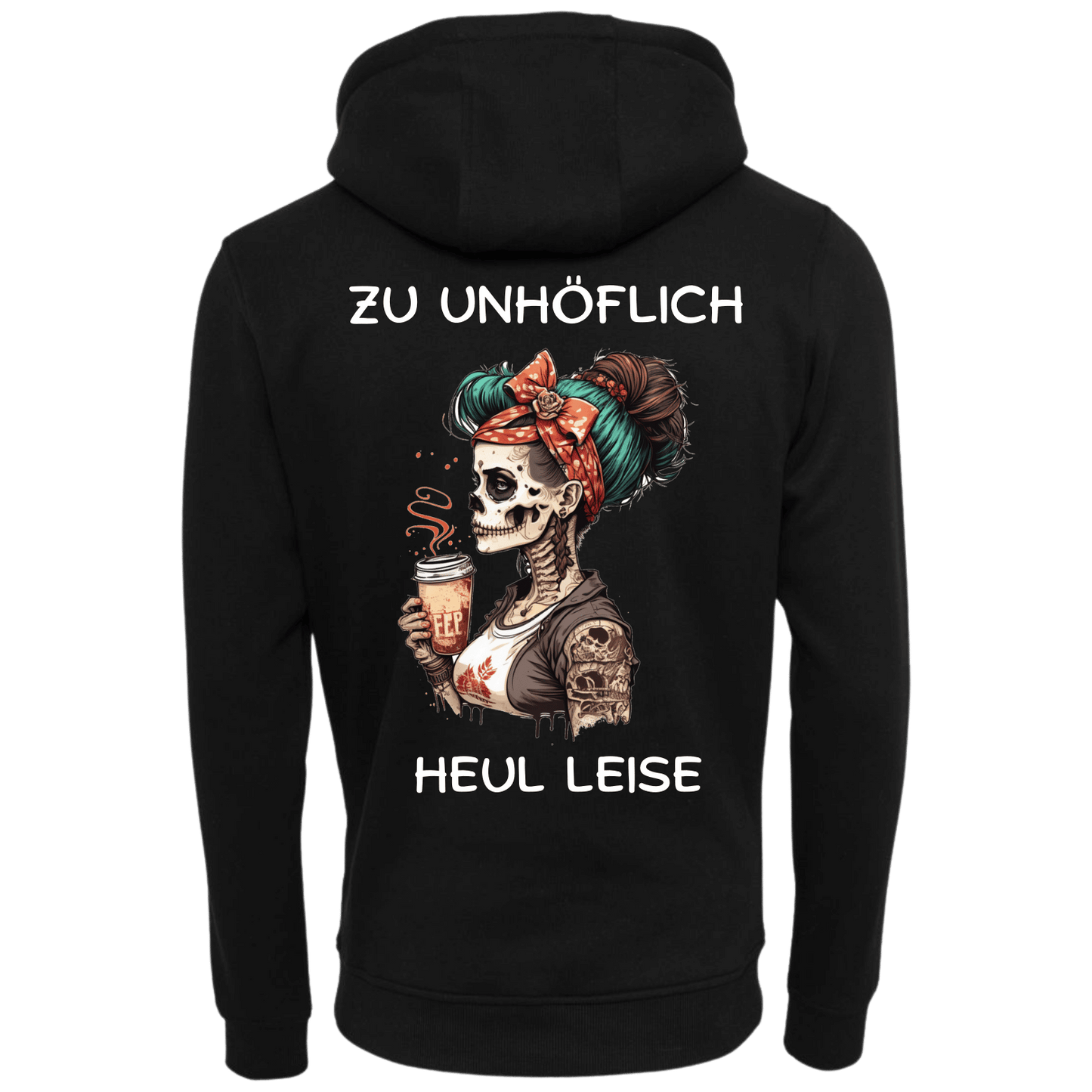 Zu Unhöflich...-Hoodie Unisex-Lustiger Spruch