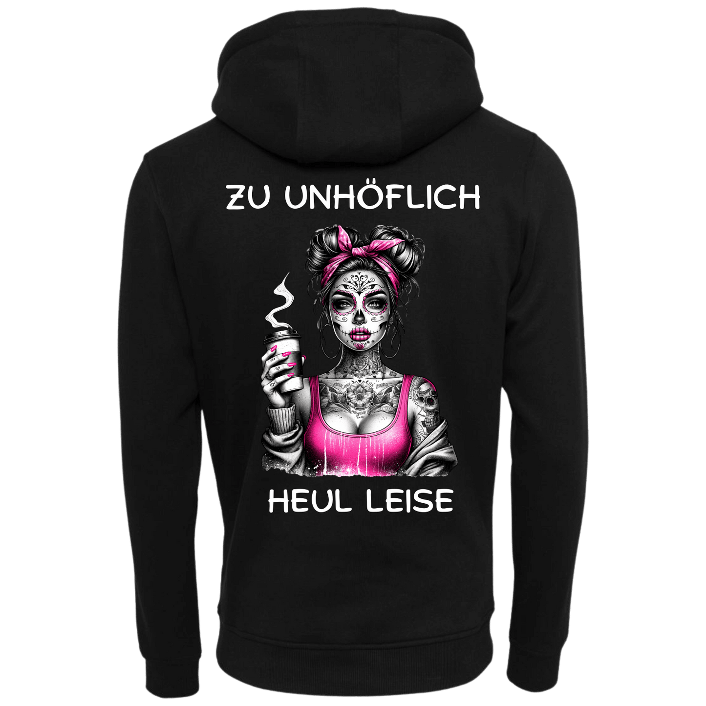 Zu Unhöflich...-Hoodie Unisex-Lustiger Spruch