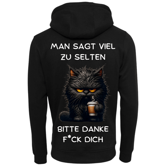 Man sagt viel zu selten...-Hoodie Unisex-Lustiger Spruch