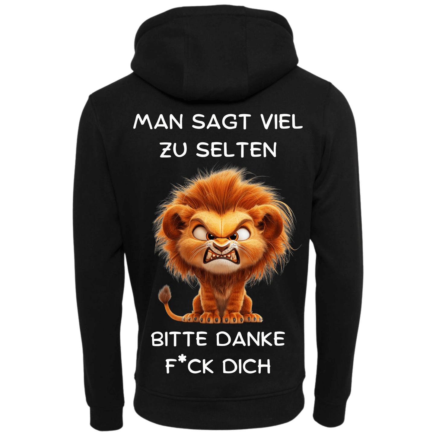 Man sagt viel zu selten...-Hoodie Unisex-Lustiger Spruch